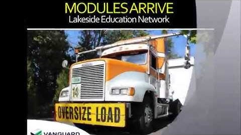 Modular Building Delivery - Lakeside Educational Network (Vanguard Modular Building Systems, LLC)