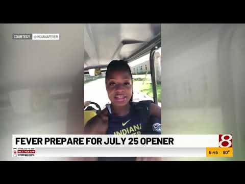 Indiana Fever prepare for July 25, 2020, opener