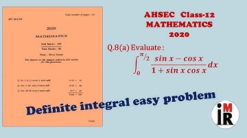 AHSEC | Mathematics | Class-12 | 2020 | Q.8(a) Solution || Definite Integral || By IMR