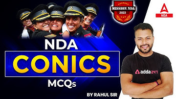 NDA 1 2023 | Conics MCQs | NDA 2023 Exam Preparation | NDA Maths Classes