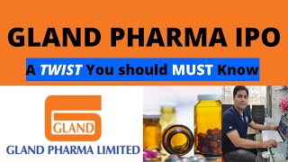 Gland Pharma IPO Review - A Twist You Must Know | Gland Pharma Latest News