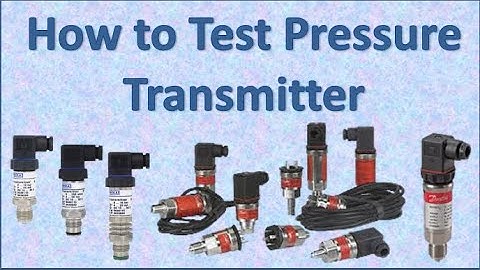 How to Test Pressure Pencil Transmitter