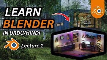 Blender 3D Hindi/Urdu Full Course 2025 – Lesson 1: Installation, UI & Basic Controls