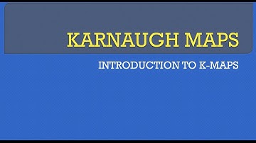 #17 Introduction to K-Maps | Boolean Algebra | ISC Class 12