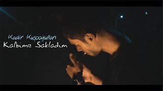 Kadir Kuşooğulları - Kalbime Sakladım  Prod.By İsfihan Resimi