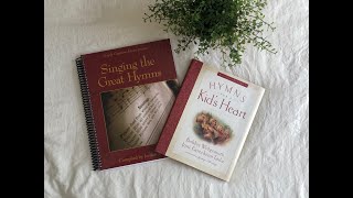 Hymn Study ~ The Habit of Praise ~ Charlotte Mason Style Homeschool