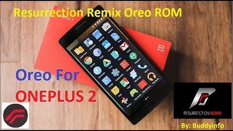 Resurrection Remix Oreo ROM Official | Android 8.1 ROM | OnePlus 2 (Updated ROM Link)