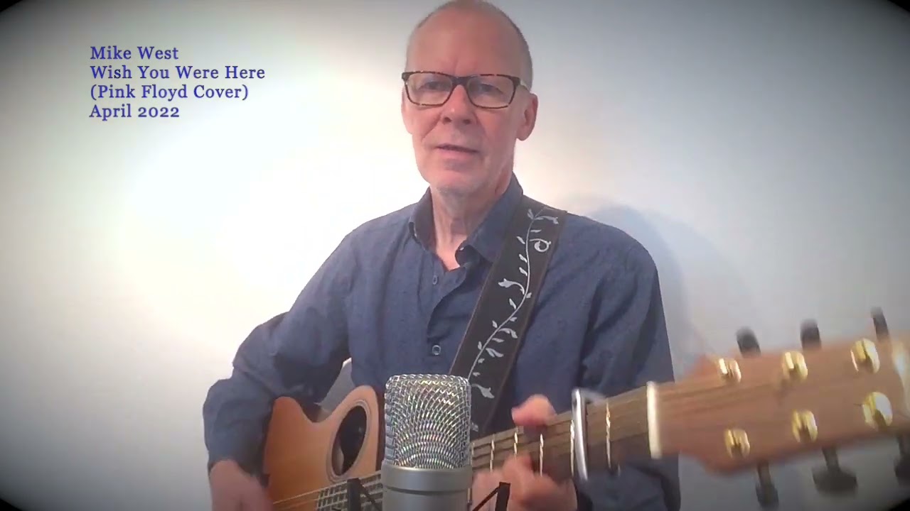 Mike West - Wish You Were Here (Pink Floyd Cover)
