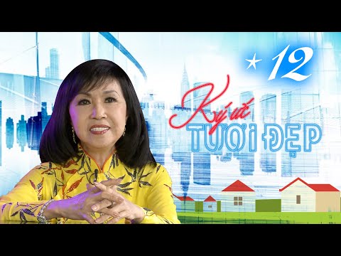 Video KÝ ỨC TƯƠI ĐẸP | TẬP 12 FULL | Trang Mỹ Dung dính như... - youtube