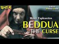 Beddua -The Curse | Turkish Horror Movie Explained in Hindi | Ending Explained | Episode ~ 5