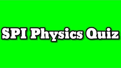SPI Physics