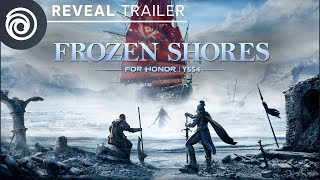 Y5S4 FROZEN SHORES Reveal Trailer | FOR HONOR