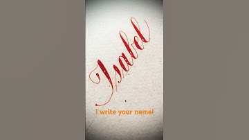 Copperplate calligraphy, tutorial: how I write your name #isabel