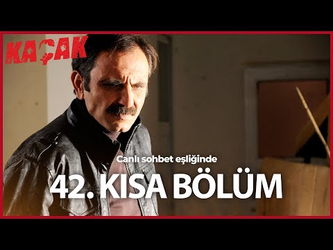 42. Kısa Bölüm - Kaçak (HD)