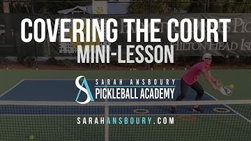 Covering The Court - Pickleball Mini-Lesson with Sarah Ansboury