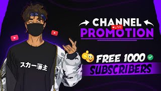 Get 1000+ Subscribe Free | Live Channel Checking And Free Promotion | Free Promotion
