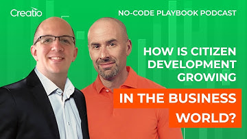 How is citizen development growing in the business world? | Phil Simon | Creatio