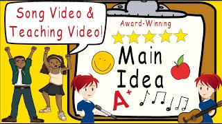 Main Idea | Song and Teaching Combination Video | Award Winning Main Idea Videos | Happy Singing! by GrammarSongs by Melissa 12,765 views 3 years ago 9 minutes, 17 seconds