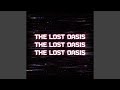 THE LOST OASIS