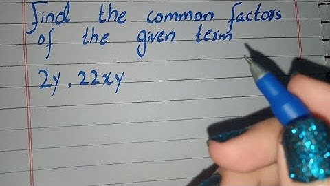 Find the Common Factor of the given terms 2y 22xy