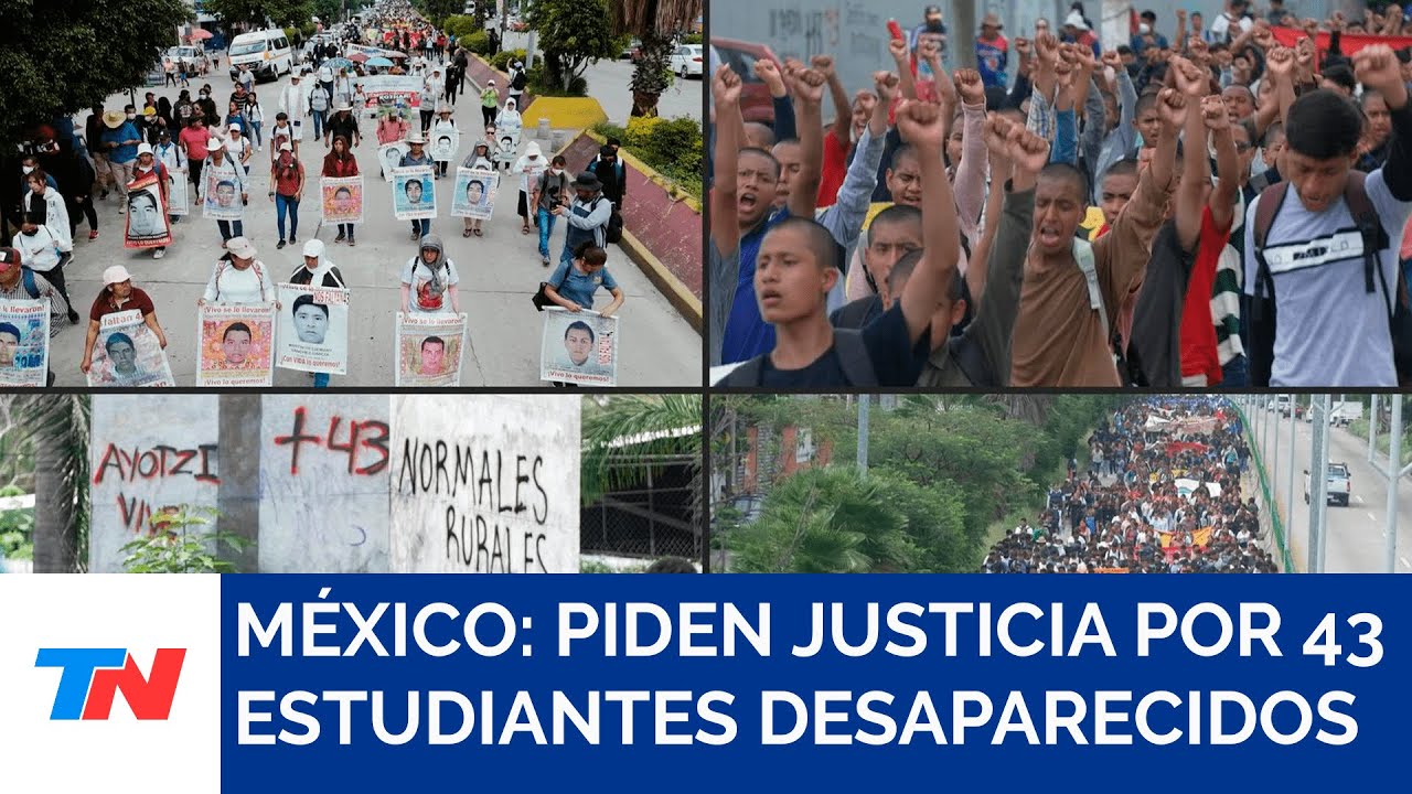 MÉXICO I Familiares de 43 estudiantes desaparecidos exigen justicia a ...
