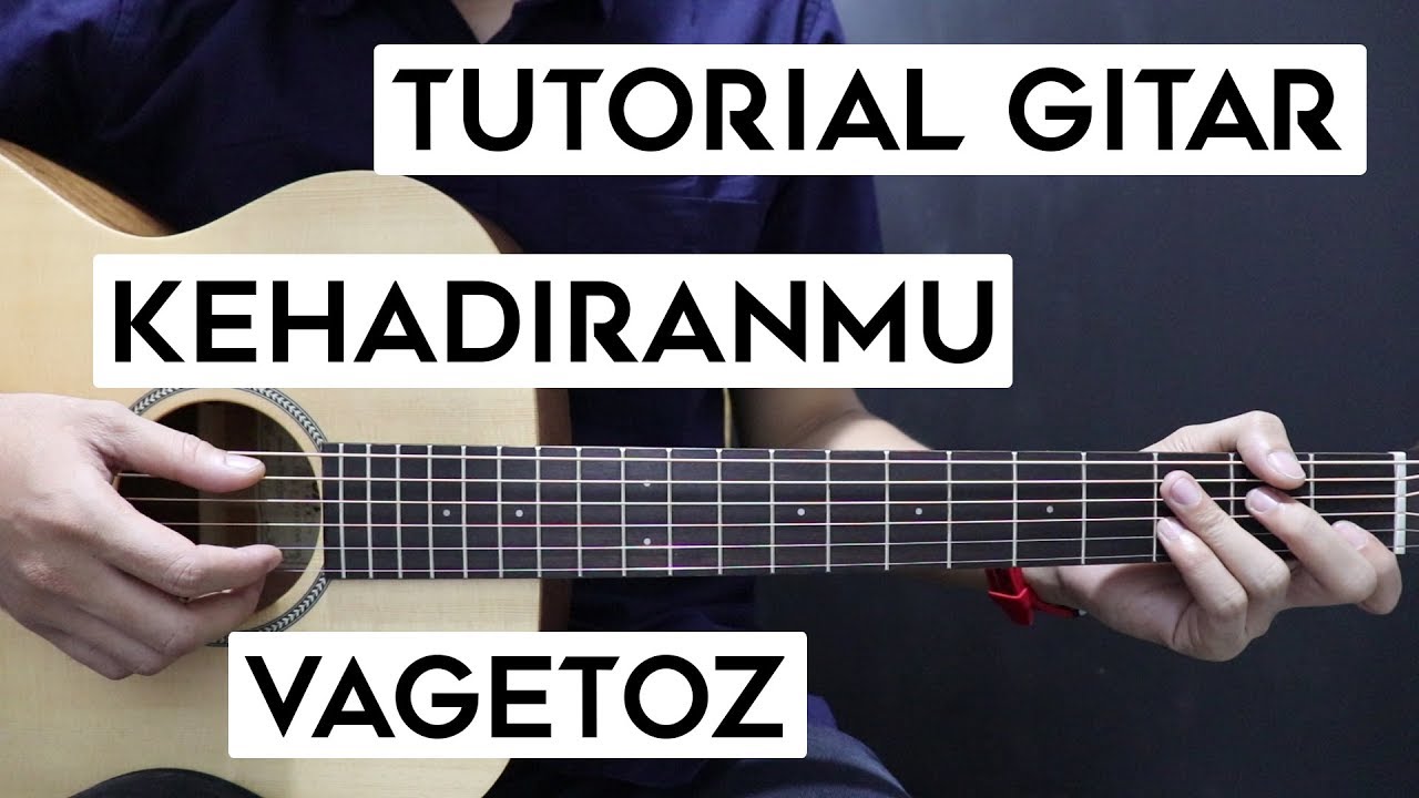 Chord Vagetoz Hadirnya Dirimu - Kondisko Rabat