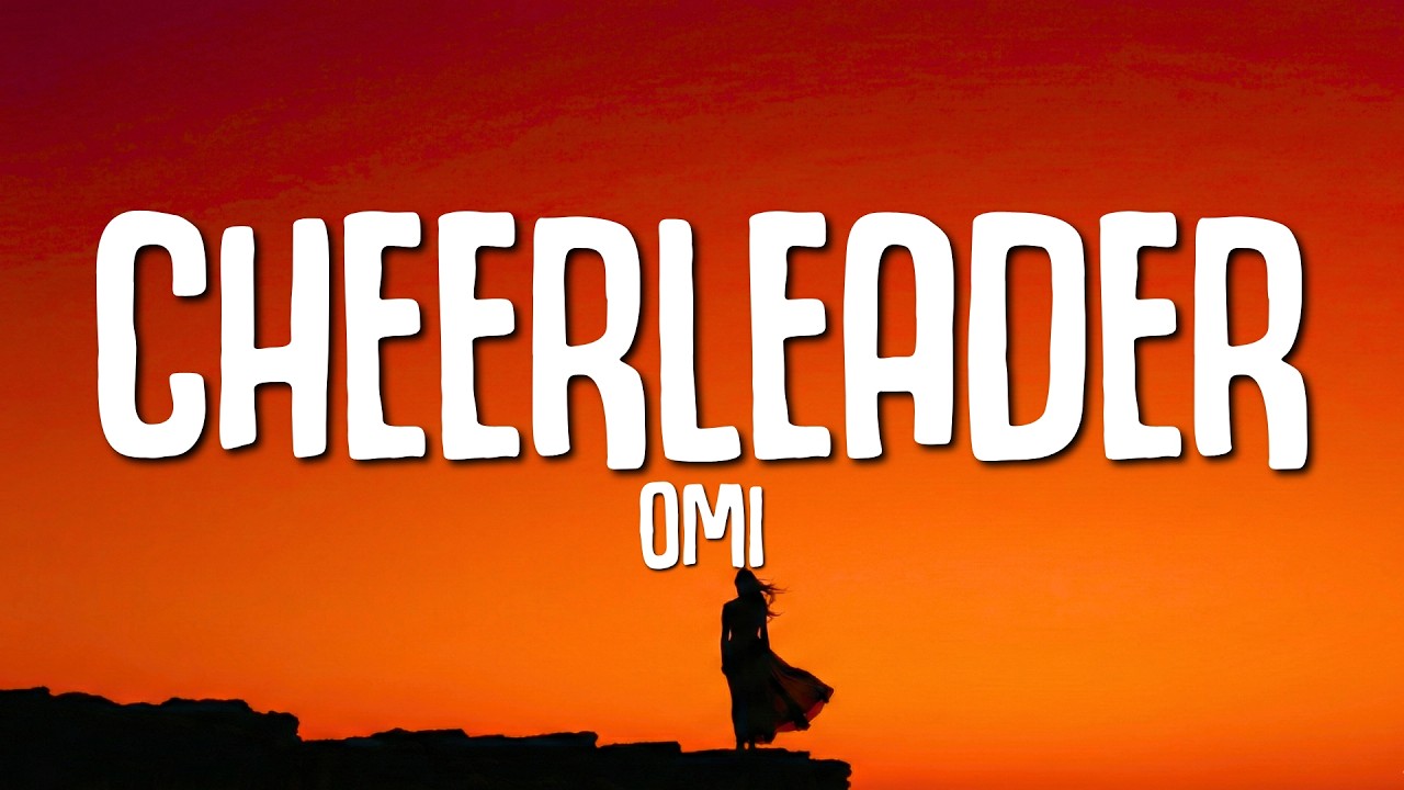 OMI - Cheerleader (Felix Jaehn Remix) LYRICS