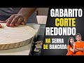 ✅[COMO FAZER] TABUA REDONDA NA SERRA DE BANCADA GABARITO