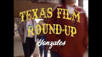 Gonzales Film Round Up-Trailer