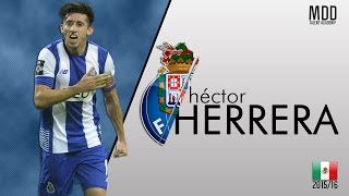 Hector Herrera Fc Porto Goals Skills Assists 2015 16 Hd Youtube