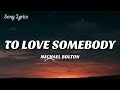 Capture de la vidéo Michael Bolton - To Love Somebody ( Lyrics ) 🎵