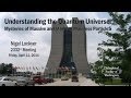 PSW 2332 Understanding the Quantum Universe | Nigel Lockyer