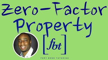 Solving Quadratic Equations: The Zero-Factor Property Pt. 1 [fbt] (The Zero-Product Property)