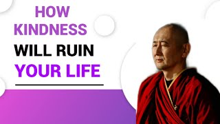 How Kindness Will Ruin Your Life: A Monk’s Hard Truth on Compassion and Balance