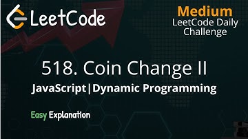 518. Coin Change II - LeetCode - DP - Memoization - Tabulation - JavaScript