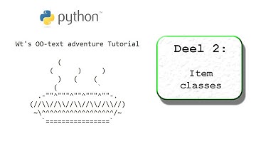 Python Object Georiënteerde Text RPG - deel 2: Item classes