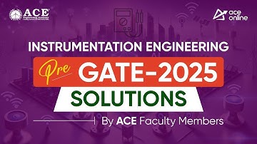 Pre GATE 2025 Exam Solutions for Instrumentation Engg | Detailed Solutions by ACE Faculty Members