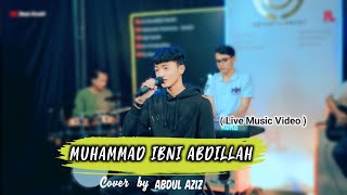 Download Lagu MUHAMMAD IBNI ABDILLAH - Abdul Aziz (Live Music Video) Download Lagu MUHAMMAD IBNI ABDILLAH - Abdul Aziz (Live Music Video)