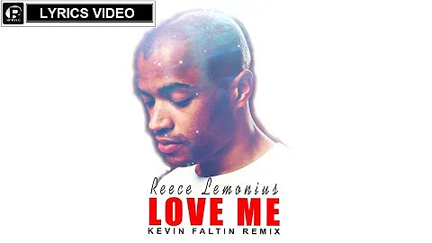 Reece Lemonius - Love Me (Kevin Faltin Remix) [ Ly...