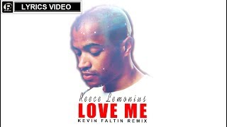 Reece Lemonius - Love Me (Kevin Faltin Remix) [ Lyrics Video ]