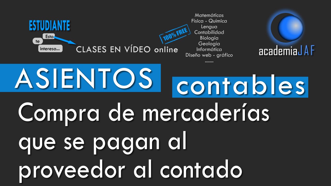 Compra De Mercaderias Y Pago Al Contado Al Proveedor Contabilidad Asientos Contables Youtube