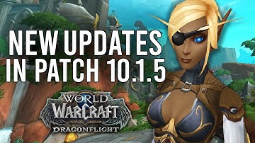 MORE CLASS UPDATES WITH PATCH 10.1.5 DRAWING CLOSER AND CLOSER! - WoW: Dragonflight (Livestream)