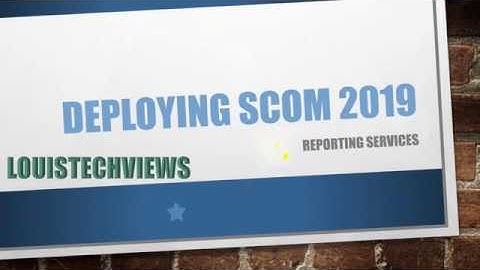 Step by Step - Deploy SCOM 2019 Reporting