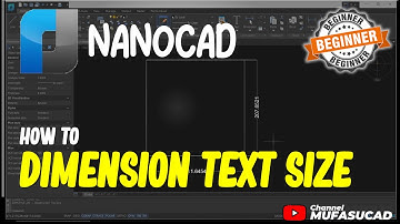 NanoCAD How To Dimension Text Size