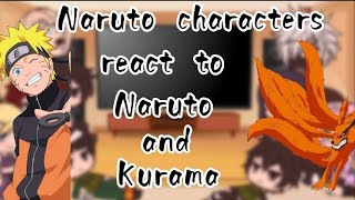 Naruto characters react to Naruto and Kurama / part 1/2 / 🇨🇵 et/and 🇺🇲🇬🇧 / description