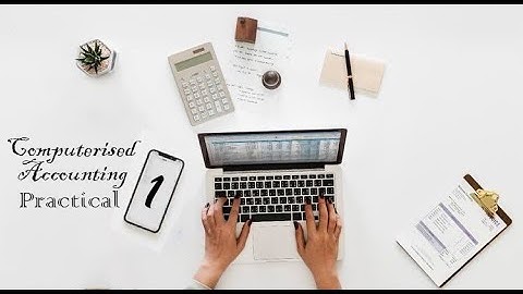 Plus Two - Computerised Accounting Practical 1