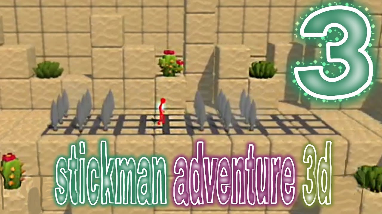 Stickman Adventure 3D gameplay walkthrough part 3 (Android,ios)