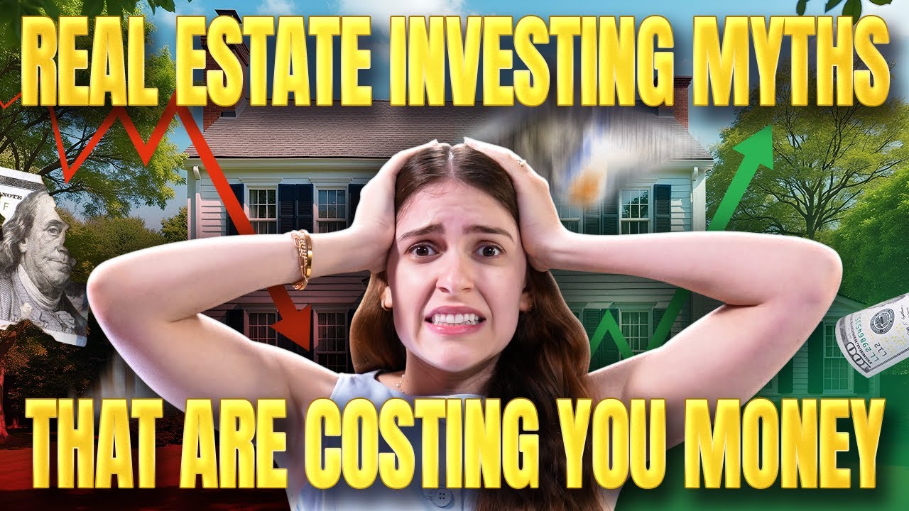 The 5 Biggest Real Estate Investing Myths That Are Costing You Money