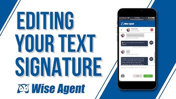 How to Edit Your Text Signature in Wise Agent
