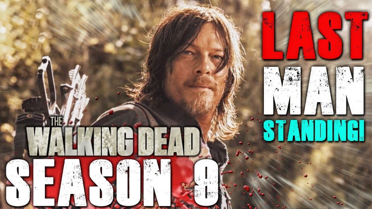 The Walking Dead Season 9 Second Half Daryl Is Now The Last Man Standing Youtube